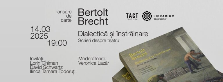 14.03 Lansare de carte și discuție: Dialectică și înstrăinare. Scrieri despre teatru