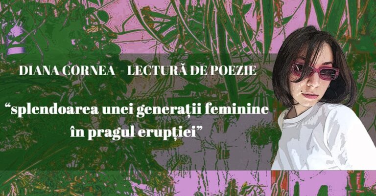 2.04 Lectura de poezie: Diana Cornea