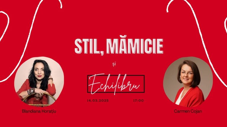 14.03 Workshop: Stil, mămicie și echilibru