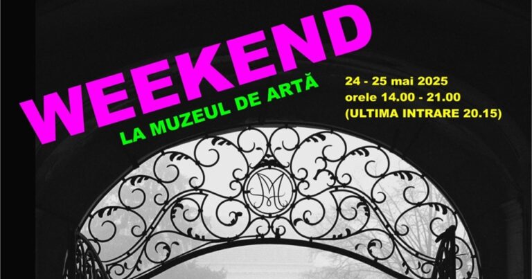 24-25.05 Weekend la Muzeul de Artă