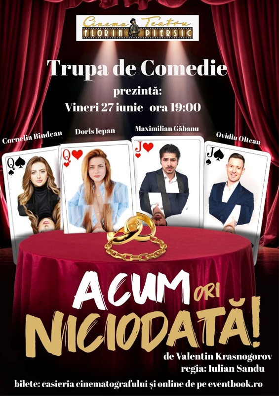 27.06 Comedie: Acum ori Niciodată