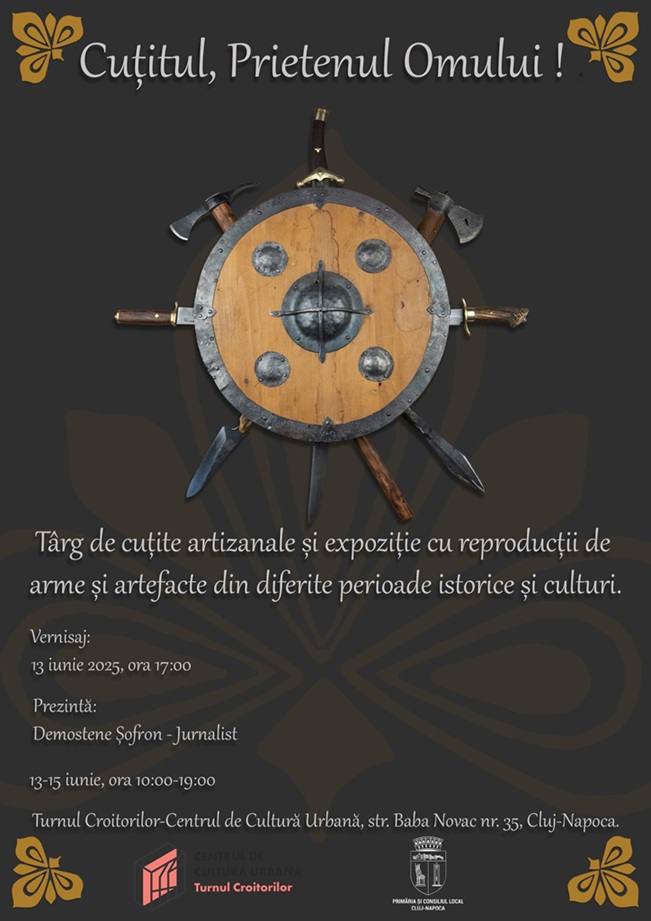 13.06 Târg de cuțite și expoziție de arme: Cuțitul, Prietenul Omului !