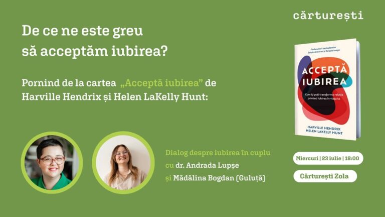 23.07 De ce ne este greu să acceptăm iubirea? Dialog despre iubirea în cuplu