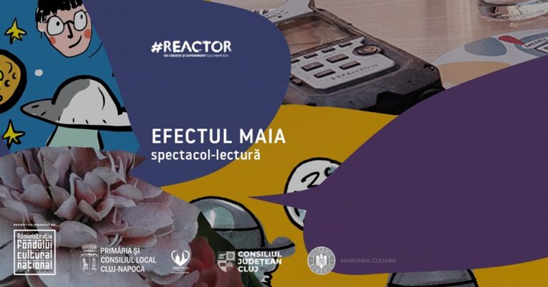 9.09 Spectacol-lectură: Efectul Maia