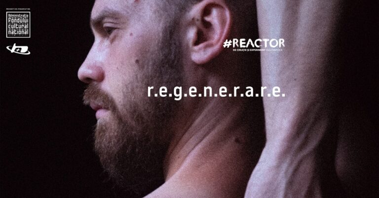 10.09 Spectacol: r.e.g.e.n.e.r.a.r.e.