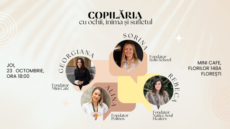 23.10 Discuție: Copilăria – cu ochii, inima și sufletul