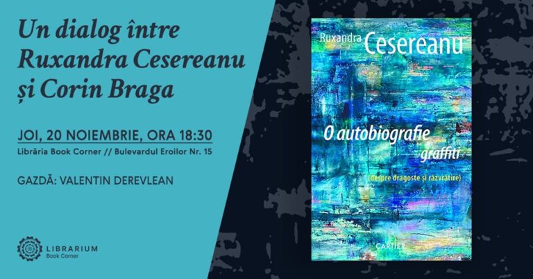 20.11 Dialog intre Ruxandra CESEREANU si Corin Braga