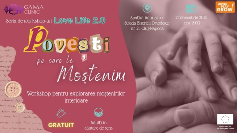 21.11 Workshop: Love Life 2.0: Povești pe care le moștenim