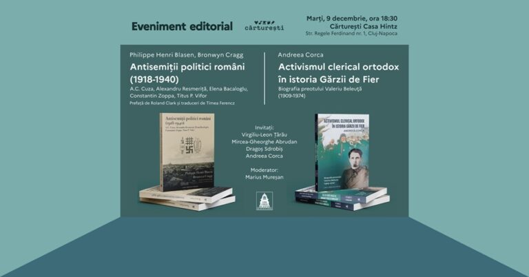 9.12 Lansare de carti: “Activismul clerical ortodox în istoria Gărzii de Fier” si “Antisemiții politici români”