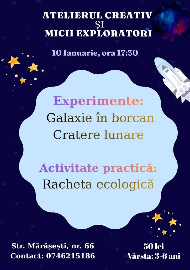 10.01 Atelierul Creativ și Micii Exploratori: Universul
